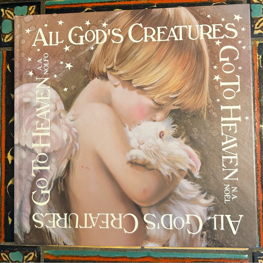 All God's Creatures Go To Heaven Book